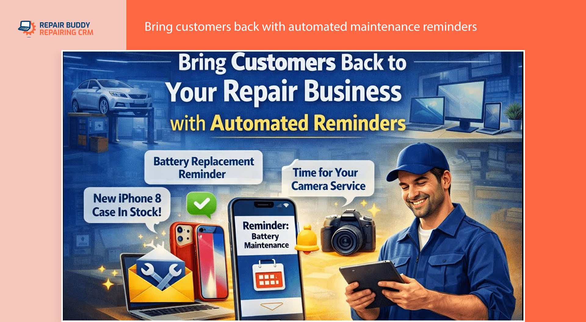bring customers back to your repair shop by using awesome repairbuddy maintenance reminders