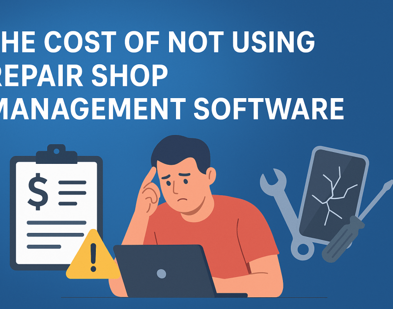 the cost of not using repair management software