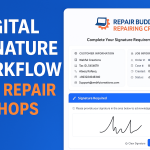 digital signature workflow for repair shops powered by RepairBuddy