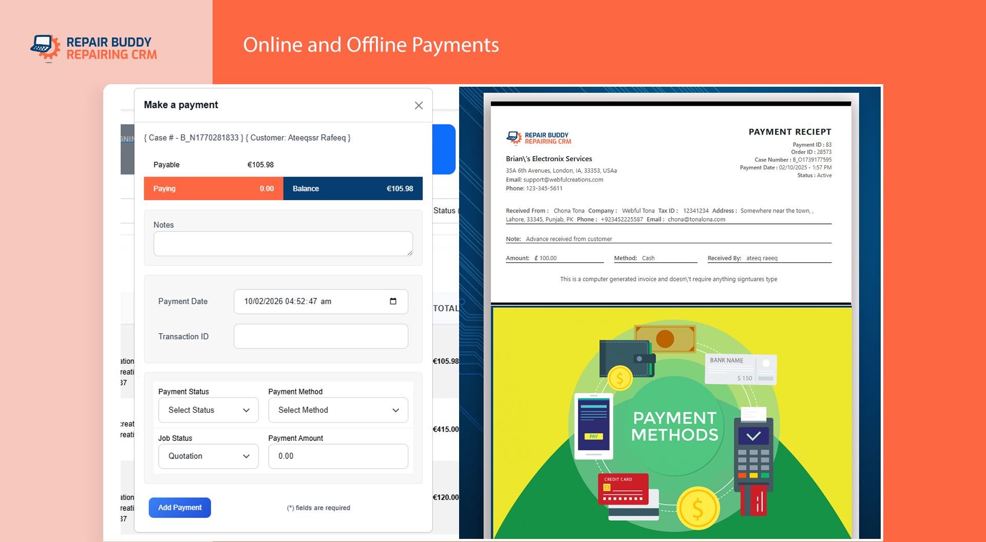 RepairBuddy's automated tools to get online payments with offline payments supported partial payments what else you need? 
