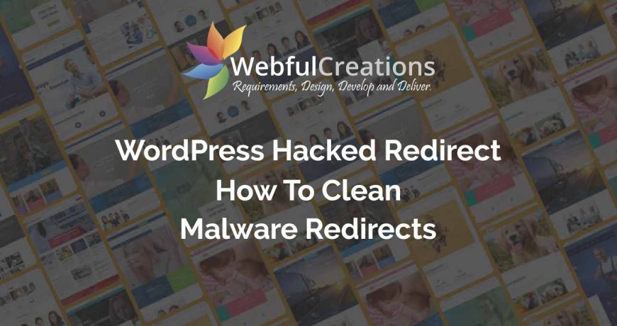 WordPress Hacked redirects to other websites Redirect Malware - Webful ...