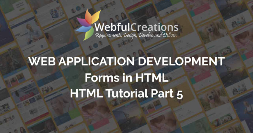 Forms in HTML - Web Application Development - HTML tutorials