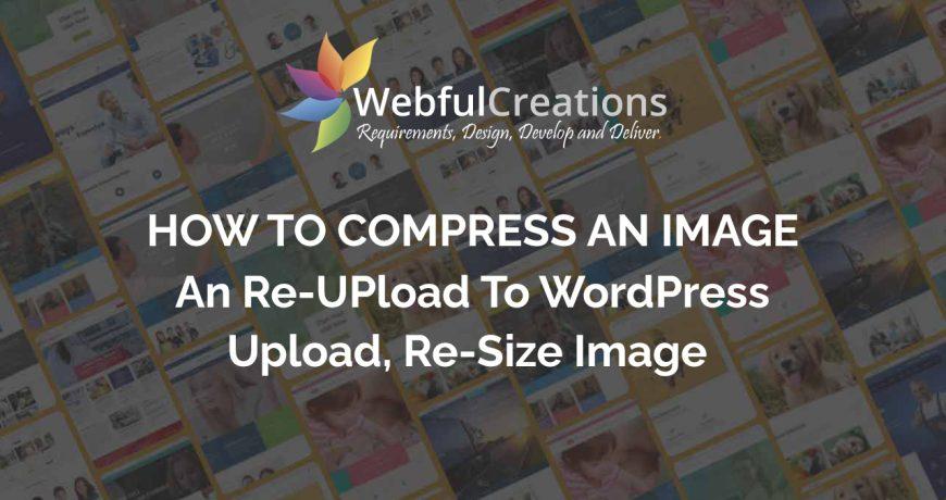How To Compress An Image Manually And Re-Upload To WordPress