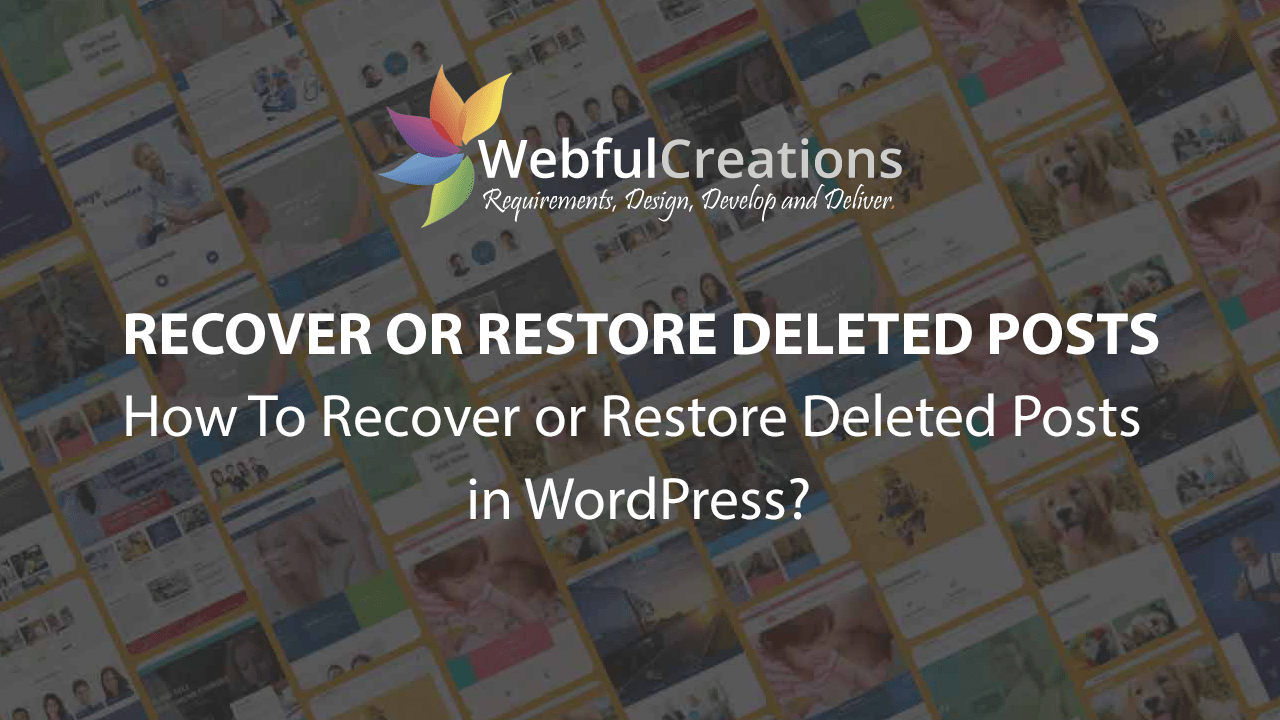 How To Recover or Restore Deleted Posts In WordPress?