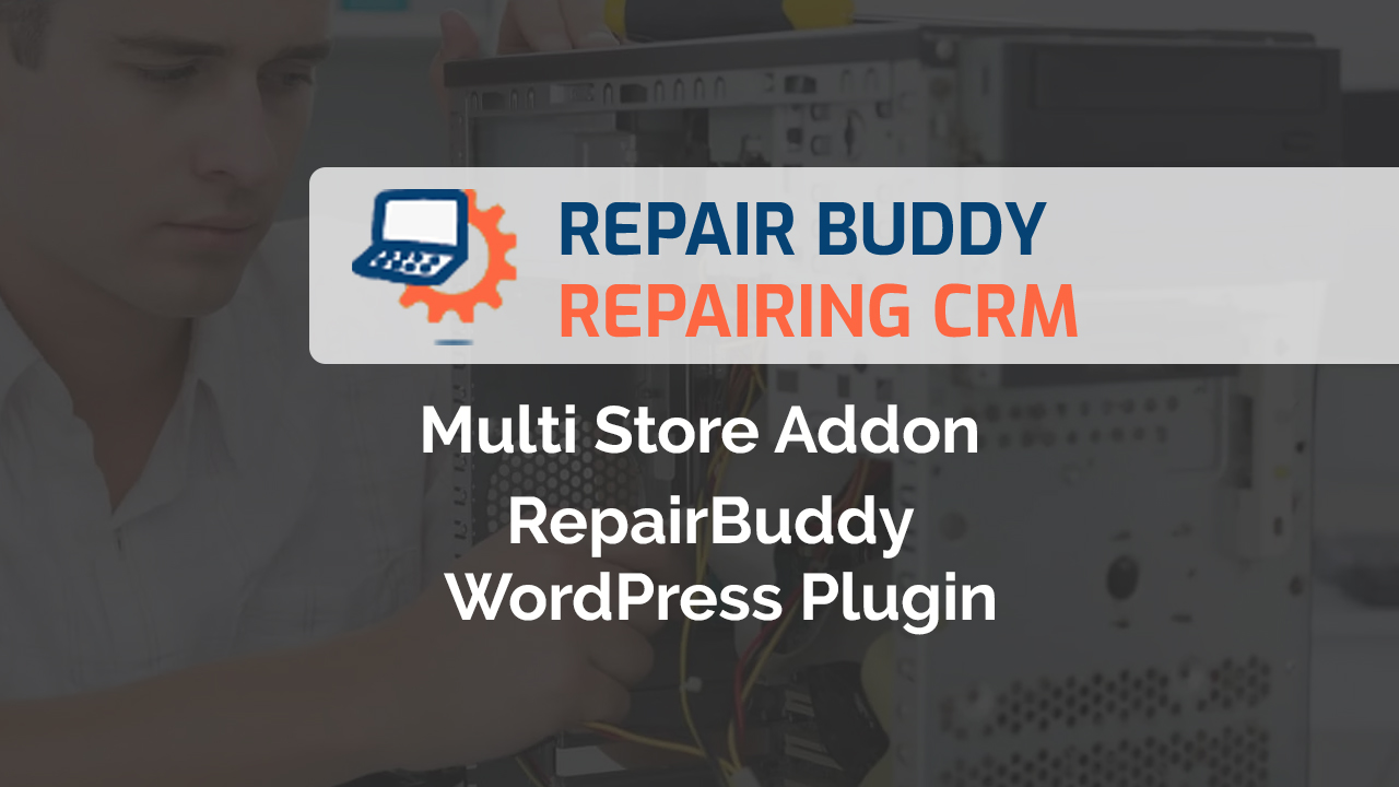 Multi Store Addon - RepairBuddy - Webful Creations Vision